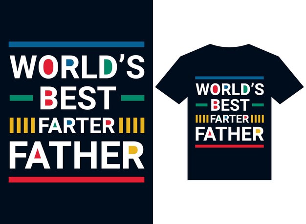 I migliori file di illustrazione vettoriale di tipografia del design della maglietta del padre del padre del mondo per la stampa pronta