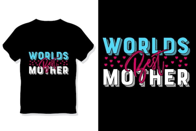 Лучшая в мире футболка для матери или футболка ко дню матери