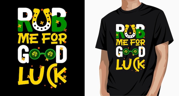 Vector wrijf me voor geluk st patrick's day t-shirtontwerp