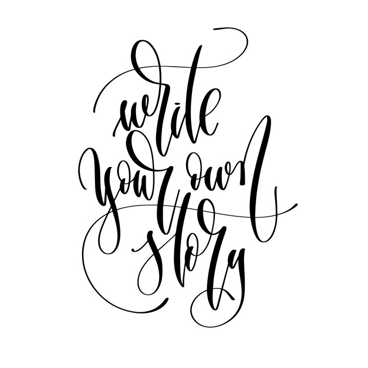 Vector write your own story hand lettering inscription text