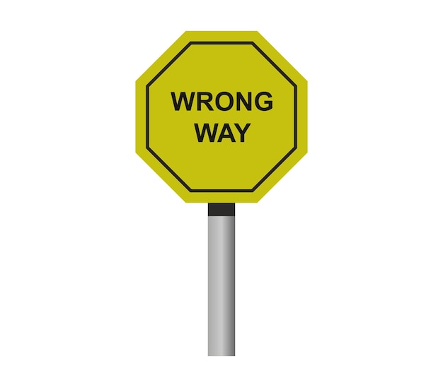 Wrong way sign