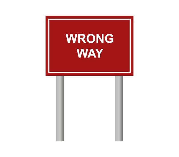 Wrong way sign