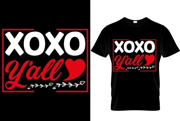 Xo Xo Y'all Valentines Day T Shirt Design Valentine's TShirt design Valentines creative tshirt design vector