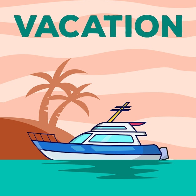 Yacht vacation poster vector illustration design