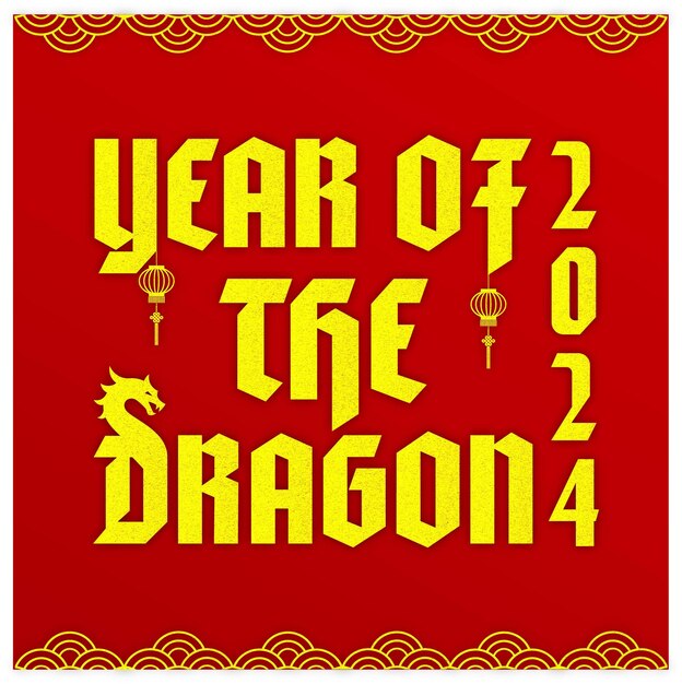 Year of The Dragon Chinese New Year