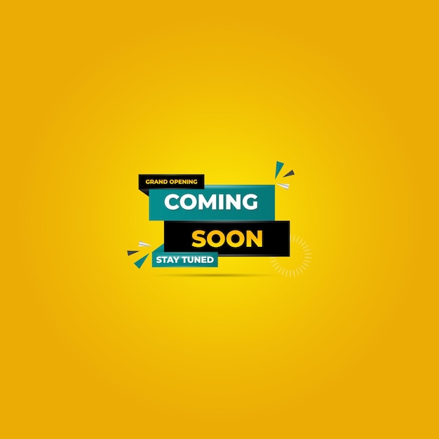 A yellow and black sign that says coming soon.