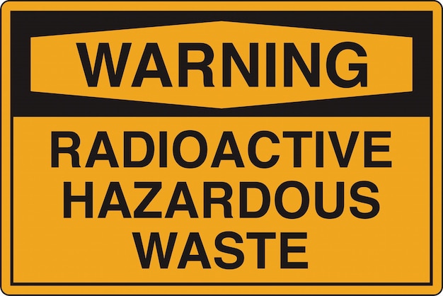 a yellow and black sign that says warning of radioactive waste