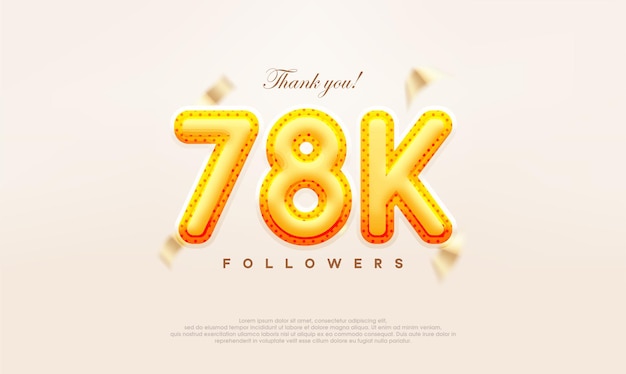 Vector yellow gold number 78k thanks to followers modern and premium vector design