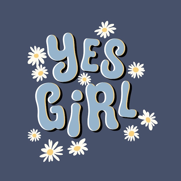 Premium Vector | Yes girl typography slogan for t shirt printing tee ...