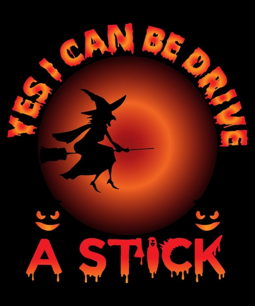 Vector yes i can be drive a stick halloween t shirt design