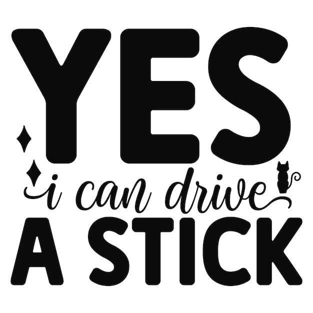 yes i can drive a stick SVG