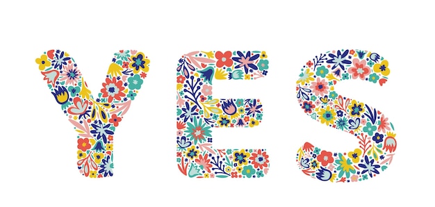 Yes lettering of flowers doodle style floral word vector