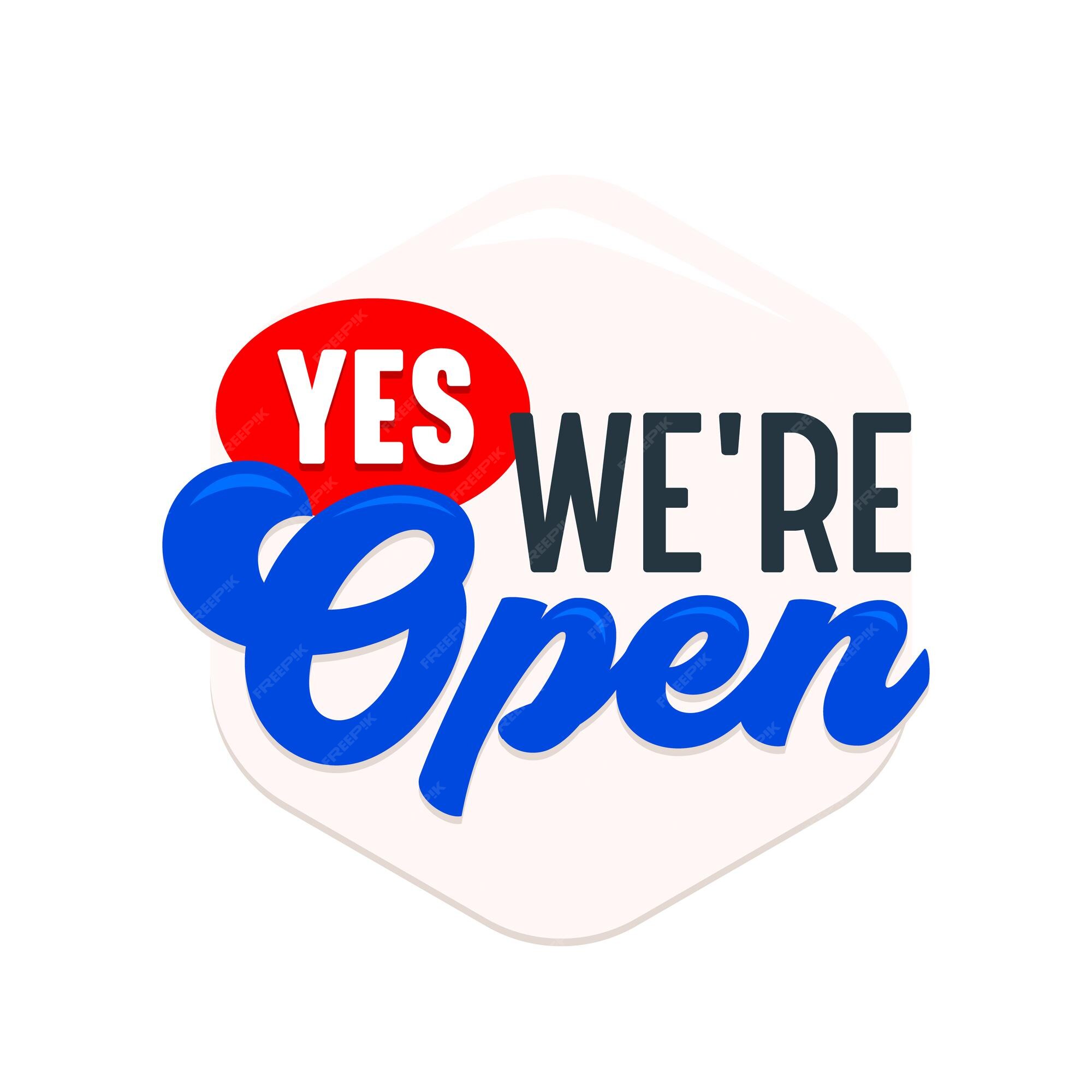 Premium Vector  Yes we're open sticker, company message, label, signboard  or banner for supermarket, store, shop door or service notification. sign  design with typography for restaurant or cafe. vector illustration