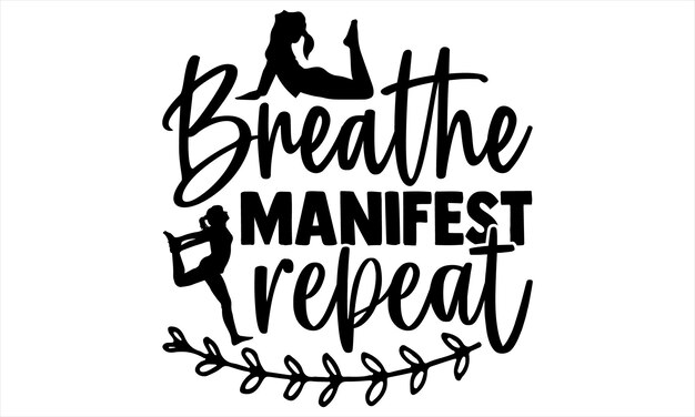 Vector yoga day t shirt design hand drawn lettering phrase cutting cricut and silhouette card