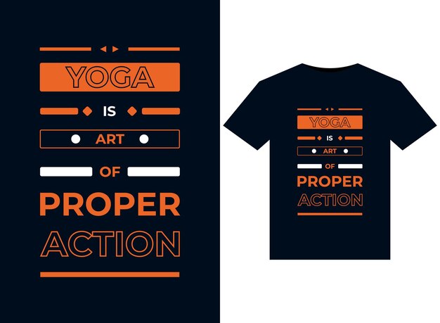 YOGA IS ART OF PROPER illustration for print-ready T-Shirts design