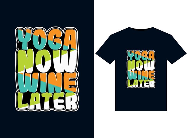 인쇄용 티셔츠 디자인을 위한 Yoga Now Wine Later 일러스트레이션