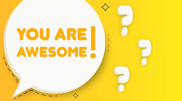 Vector you are awesome banner speech bubble with you are awesome text business concept 2d illustration pop art style vector line icon for business