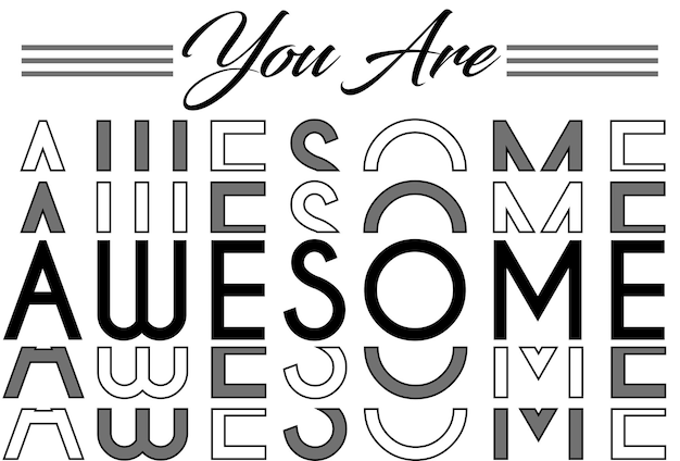 You are awsome typography print design