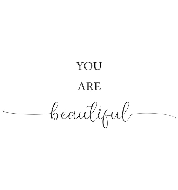 You are beautiful banner Inspirational motivational quote modern art poster minimalist print