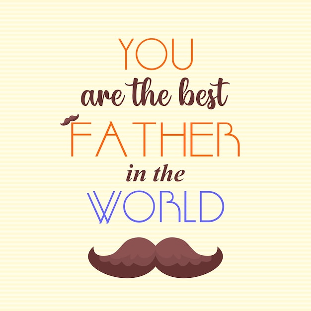 You are the best Father in the World Vector Illustration