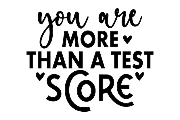 you are more than a test score