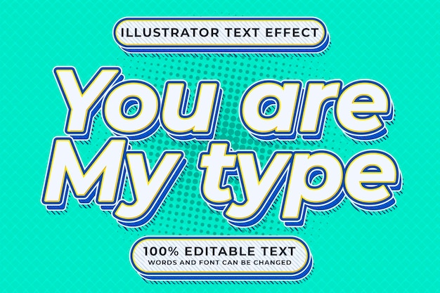 Vector you are my type editable text effect