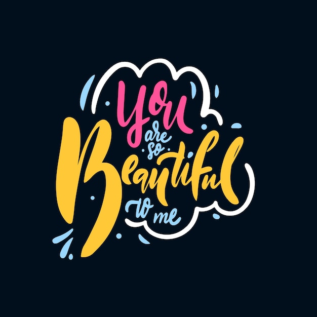 Vector you are so beautiful colorful text vector illustration modern typography lettering phrase isolated on black background