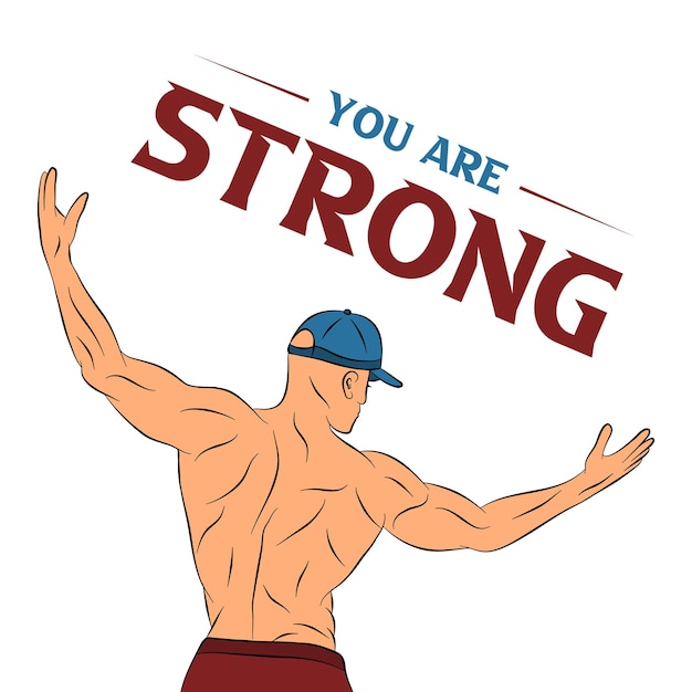 Vector you are strong muscle man illustration