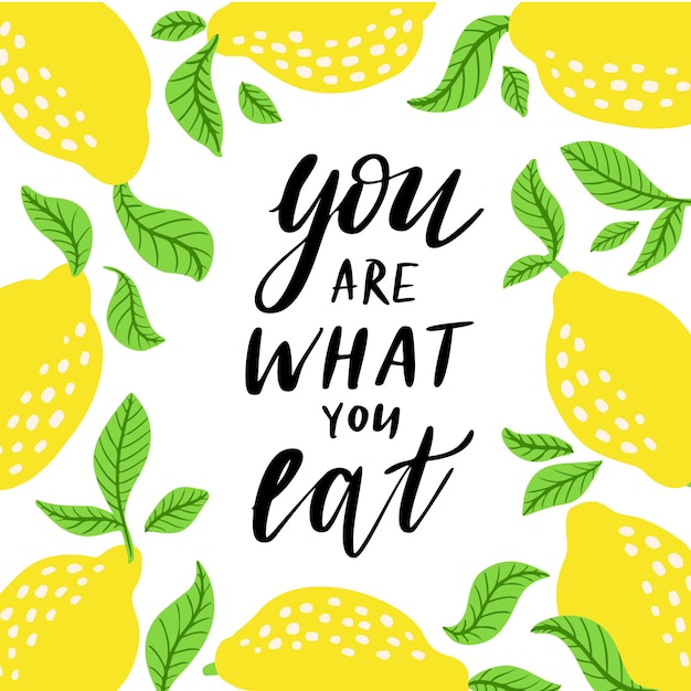 Premium Vector | You are what you eat. healthy food quote ...