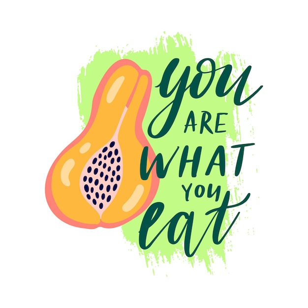 Vector you are what you eat. healthy food quote lettering with lemon citrus frame. vector illustration isolated on white background. vectorhand drawn typography design for card, decoration, prints, posters.