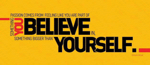 You Believe Yourself motivational typography