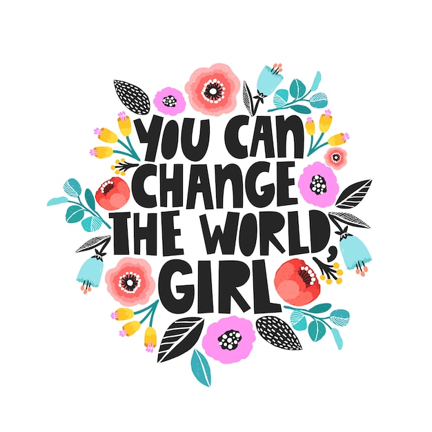 Vector you can change the world, girl card