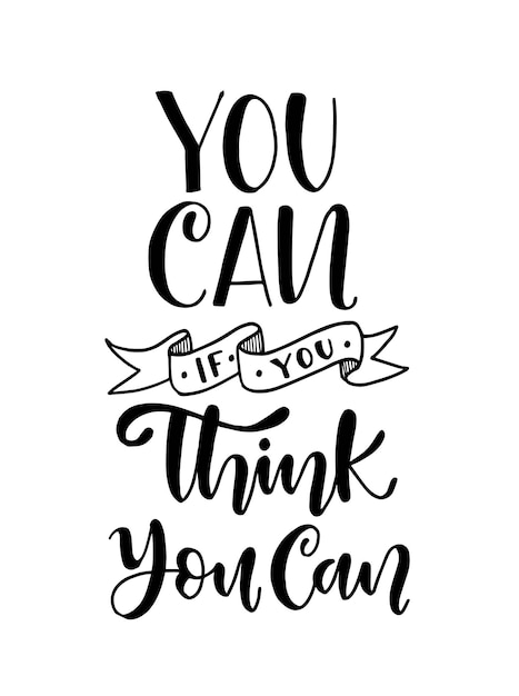 Premium Vector  You can if you think you can motivational quote