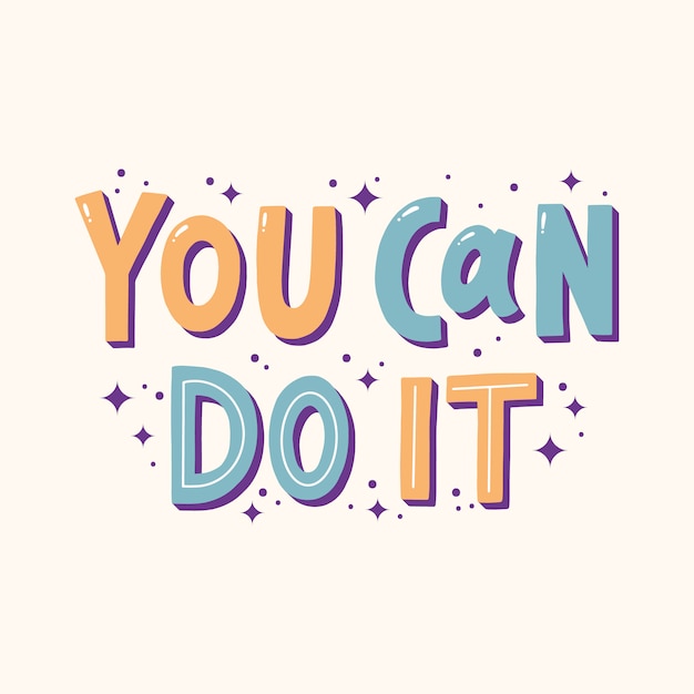 You Can Do It Lettering Quote