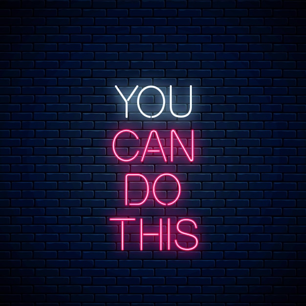 Vector you can do this - glowing neon inscription phrase on dark brick wall background. motivation quote in neon style. vector illustration.