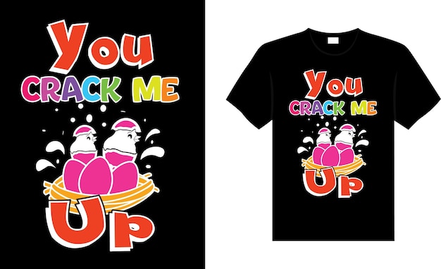 Vector you crack me up happy easter day typography lettering tshirt design