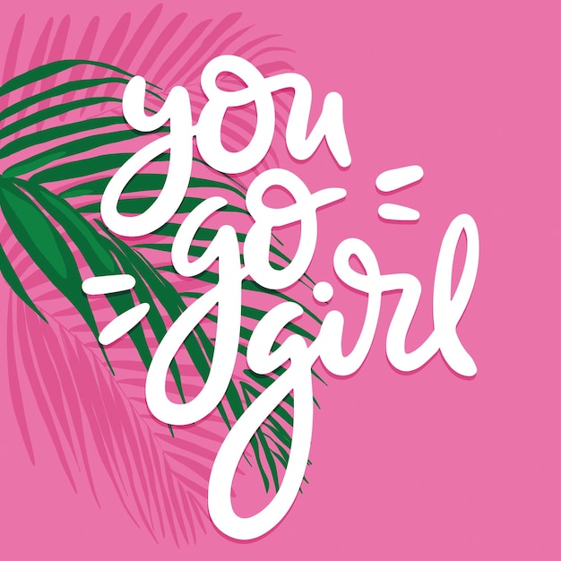 You go girl мотивация цитата розовый тропический лист пальмы