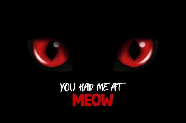 You Had Me At Meow Vector 3d Realistische Rode Katten Oog van een Zwarte Kat Kat Kijk in het Donker Zwarte Achtergrond Close-up Gloeiende Kattenogen