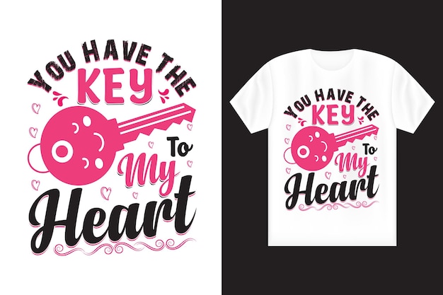 you have the key to my heart T Shirt