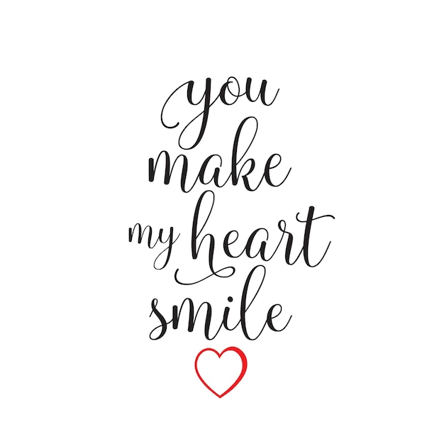 Vector you make my heart smile lettering