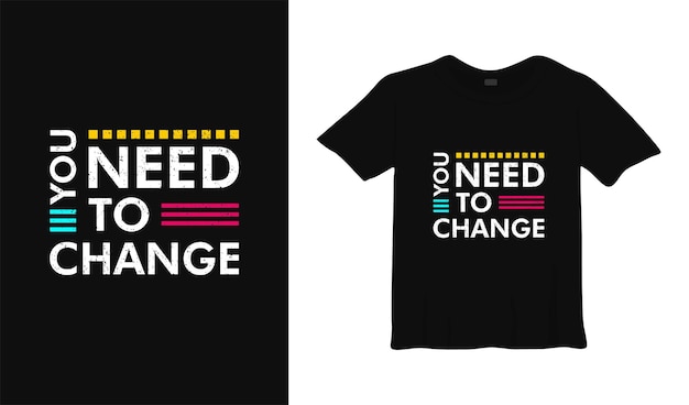 やる気を起こさせるTシャツのデザインを変更する必要があります