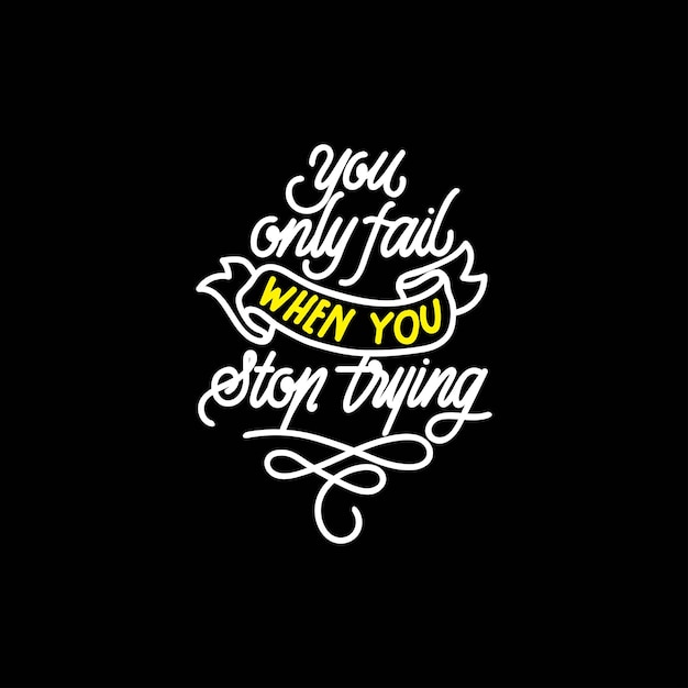 You Only Fail When Handlettering Typography