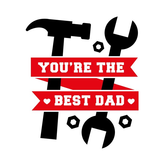 You're the best dad design