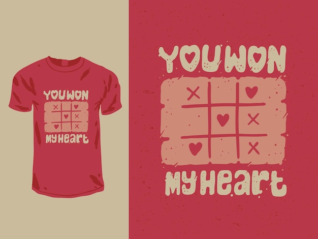 You won my heart valentine t-shirt design