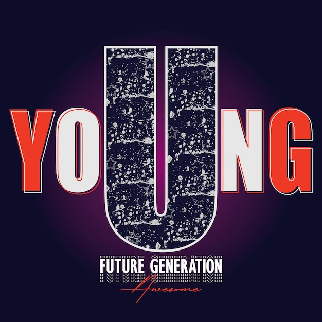 Vector young slogan tee typography graphic design illustration vector art style