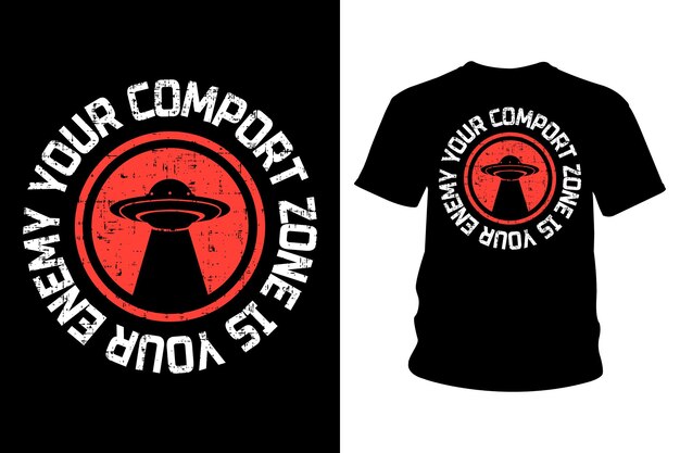 あなたのcomportゾーンはあなたの敵のスローガンTシャツのタイポグラフィデザインです