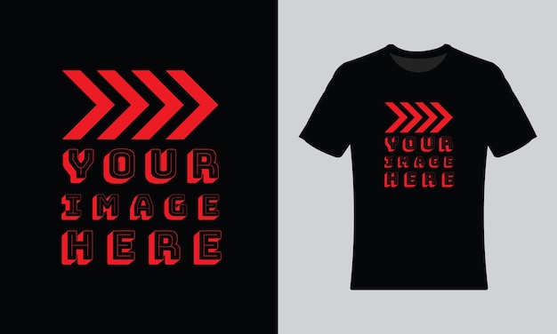 Your image here typography t shirt design