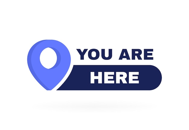 Your location label with map pointer You are here badge Vector illustration