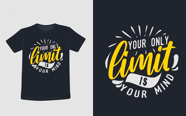Вектор Ваш единственный предел - ваш разум вдохновляющие цитаты типография футболка