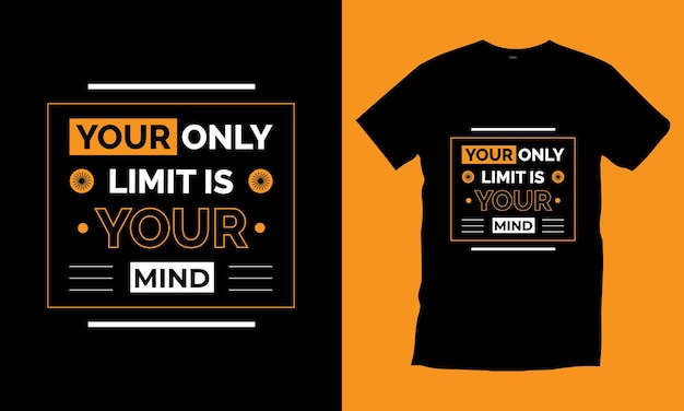 Your only limit is your mind typography t shirt Premium Vector